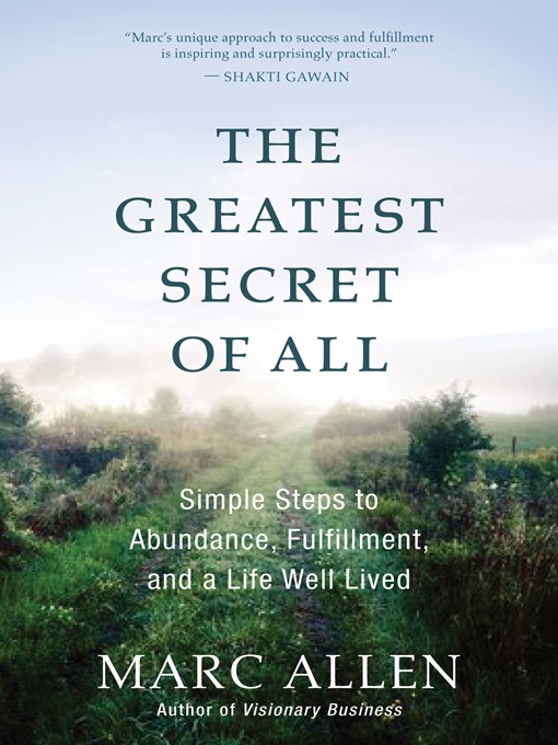 Title details for The Greatest Secret of All by Marc Allen - Available